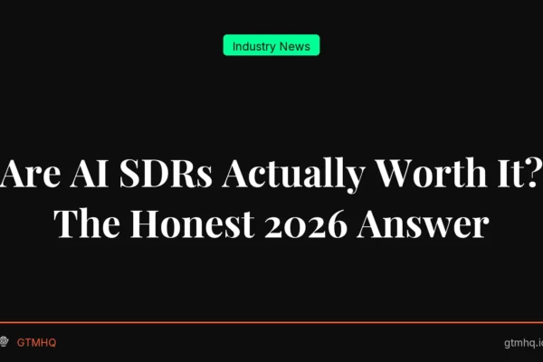 Are AI SDRs Actually Worth It? The Honest 2026 Answer