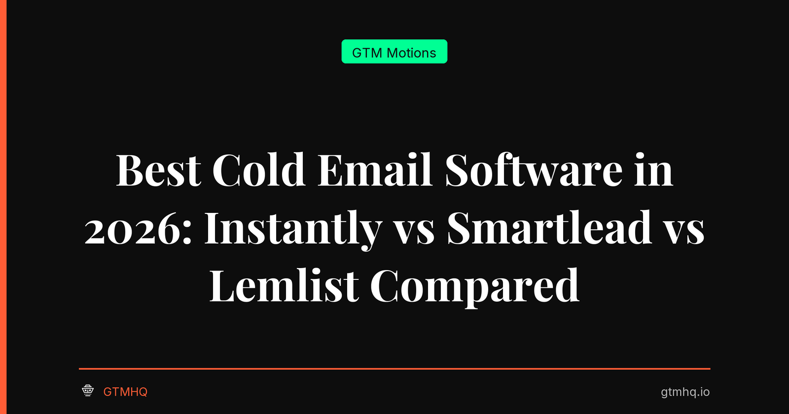 Best Cold Email Software in 2026: Instantly vs Smartlead vs Lemlist Compared