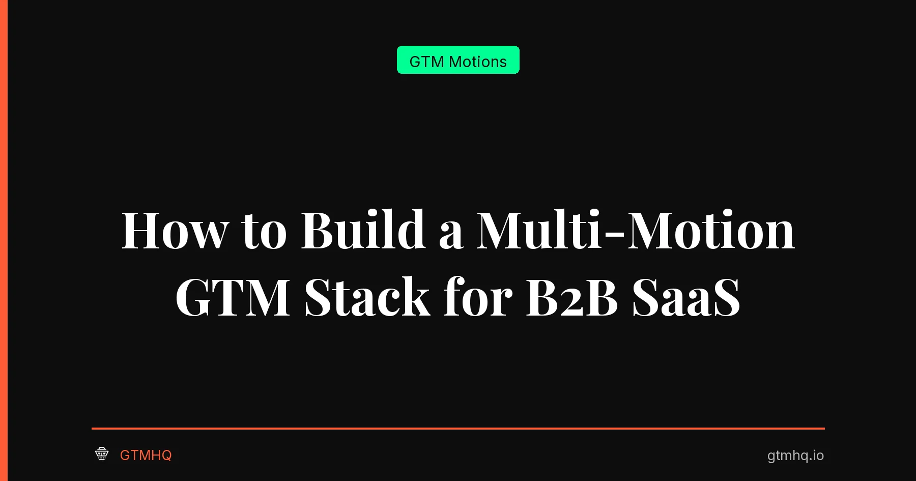 How to Build a Multi-Motion GTM Stack for B2B SaaS