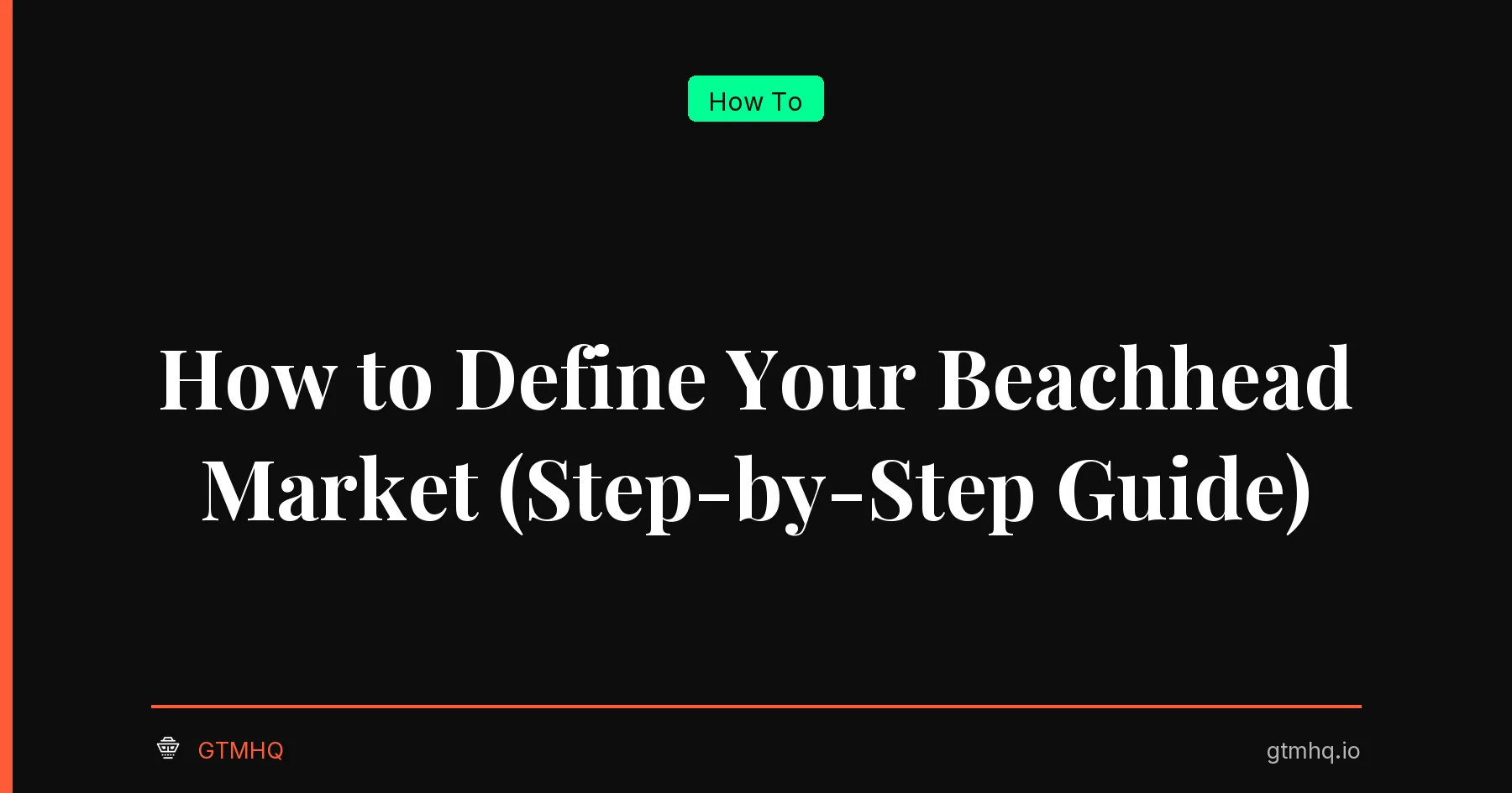 How to Define Your Beachhead Market (Step-by-Step Guide)