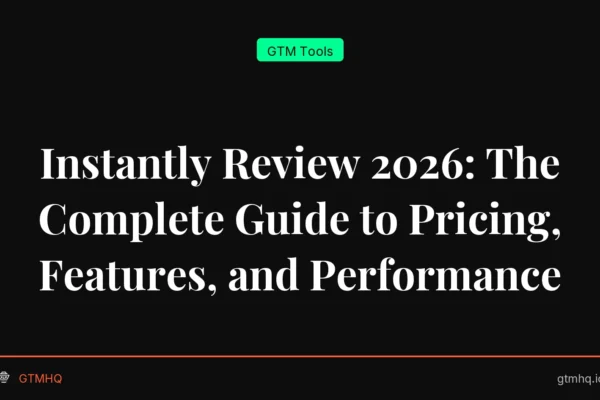 Instantly Review 2026: The Complete Guide to Pricing, Features, and Performance