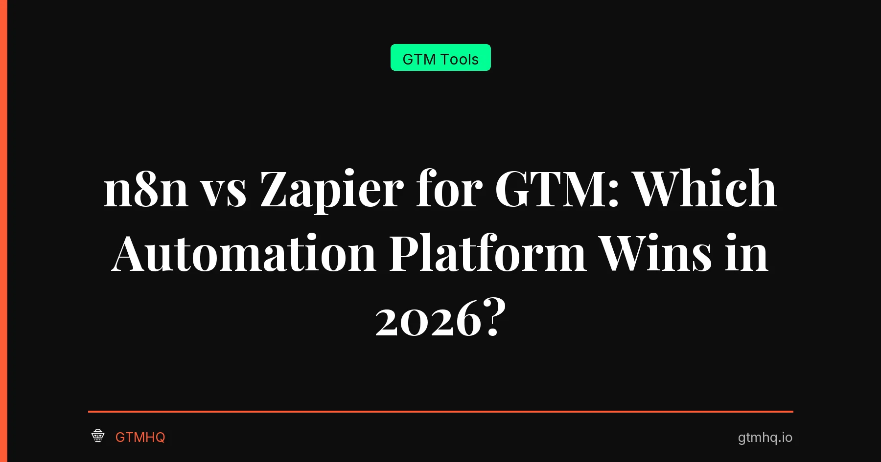 n8n vs Zapier for GTM: Which Automation Platform Wins in 2026?