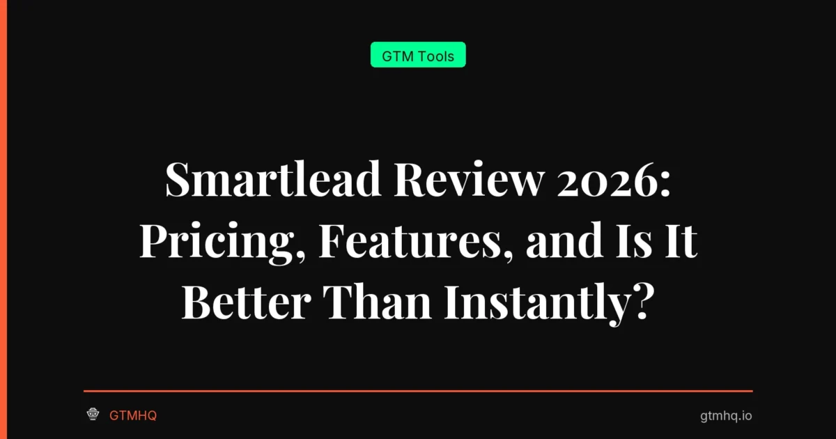 Smartlead Review 2026: Pricing, Features, and Is It Better Than Instantly?