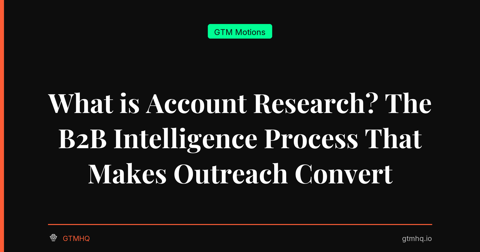 What is Account Research? The B2B Intelligence Process That Makes Outreach Convert