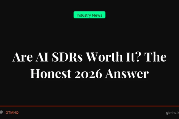 Are AI SDRs Worth It? The Honest 2026 Answer