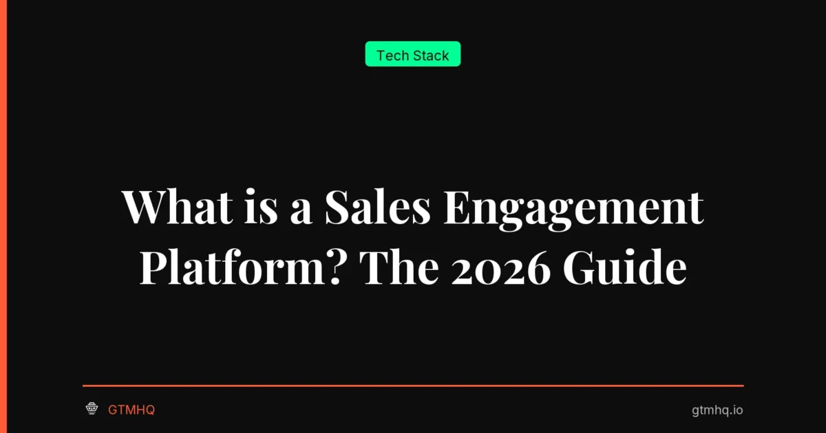 What is a Sales Engagement Platform? The 2026 Guide